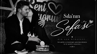 Seni Ansızın Sevdim - Sıla’nın Sefa’sı 