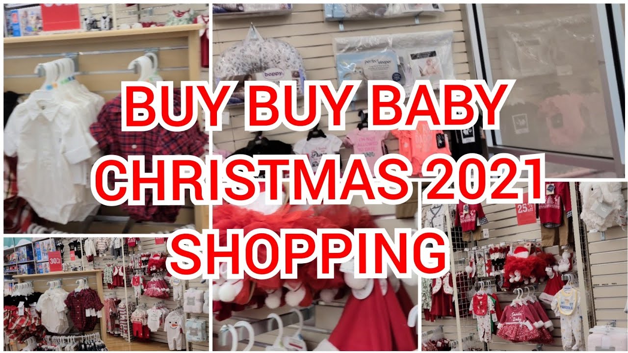 BUY BUY BABY CHRISTMAS 2021 SHOPPING YouTube
