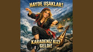 Hayde uşaklar! Karadeniz kizi geldi! - Murcel