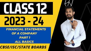 Financial statements of a company | Financial Statement Analysis | Class 12 | Part 1 | Accounts