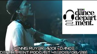 Dennis Ruyer, Avicii - Dance Department (Radio538) Podcast 411 (2013/08/28)