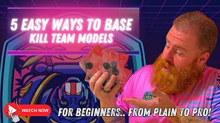 5 Easy Ways To Base Kill Team Models