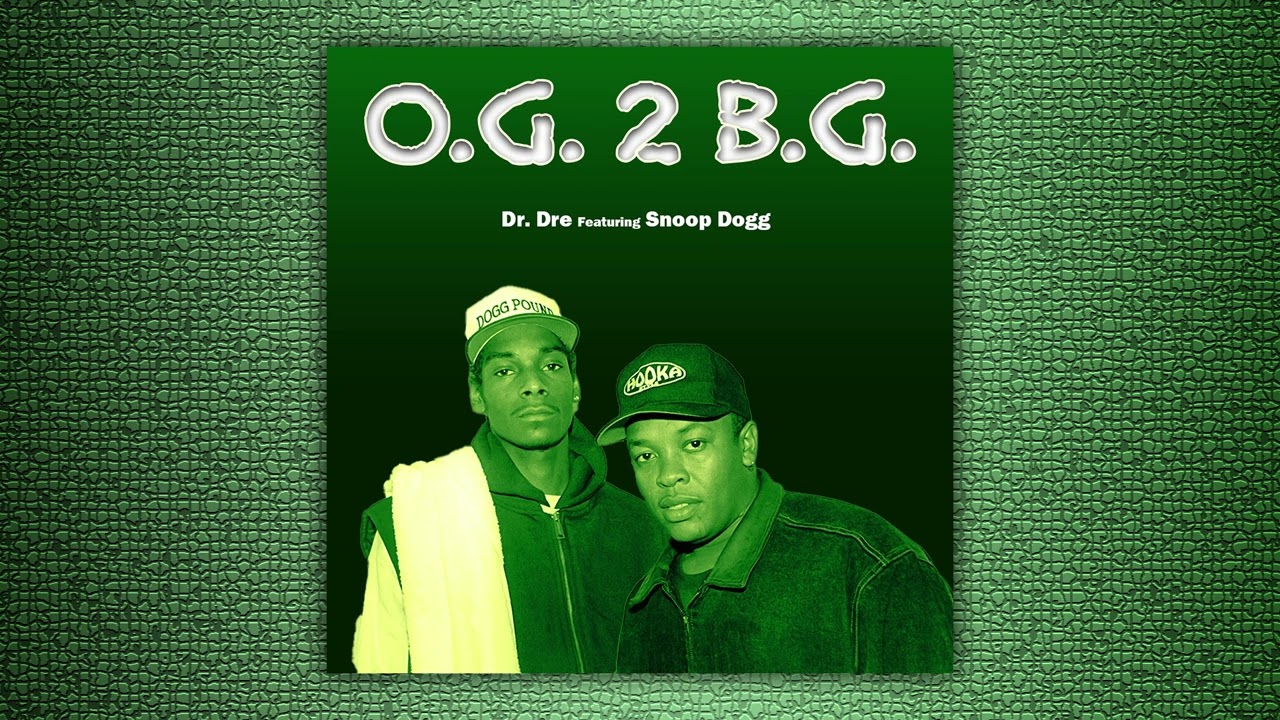 O.G. 2 B.G. (Unreleased) - Dr. Dre Feat. Snoop Dogg (Remastered