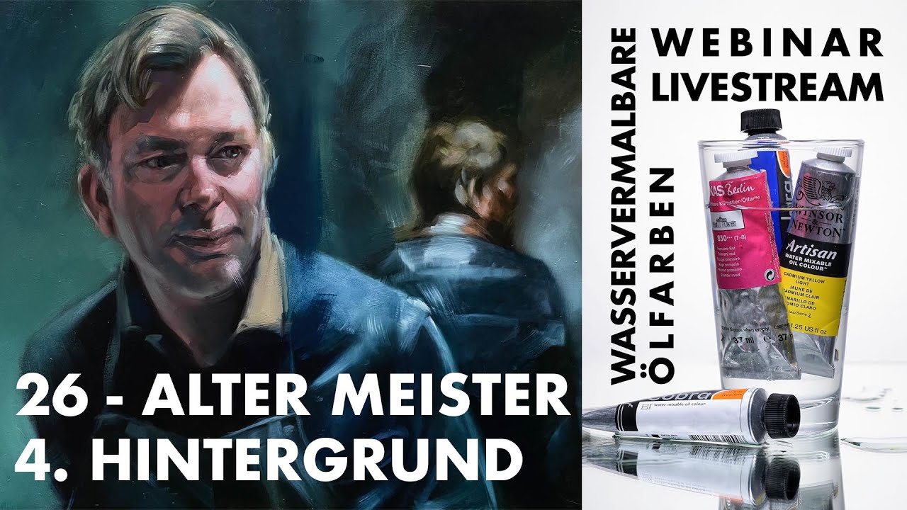 WASSERVERMALBARE ÖLFARBEN - 26. ALTER MEISTER - 4. HINTERGRUND