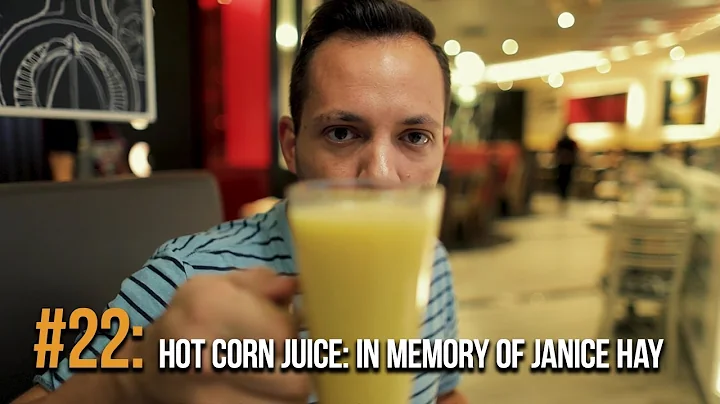 Hot Corn Juice: In Memory of Janice Hay