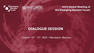 #EMFGLOBALMEET2023 - Dialogue Session - Vision on the World Political and Economic Prospects