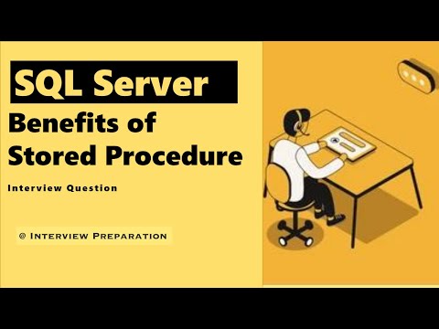 Advantages of Stored Procedure | Interview Questions SQL Server