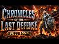Chronicles of the Last Defense | Epic Cinematic