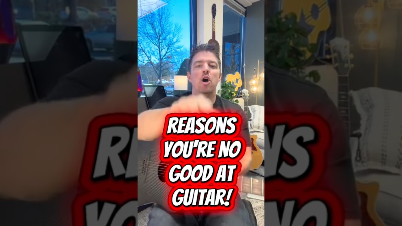 Reasons You Can't Learn Guitar: Wrong Approach!
