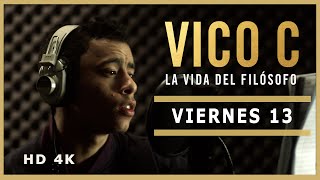 Vico C - Viernes 13 - La Vida del Filósofo - La Película