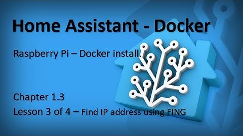 Home Assistant Docker Raspberry Pi - Find IP address using FING