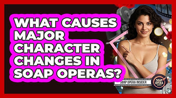 What Causes Major Character Changes In Soap Operas? - Soap Opera Insider