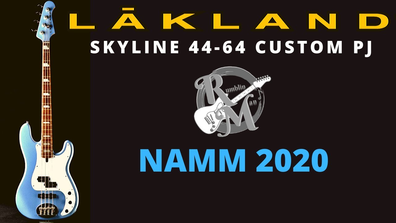 LAKLAND Skyline 44-64 Custom PJ // NAMM 2020 - YouTube