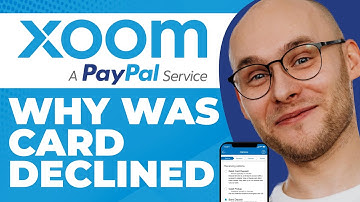 Why Was Your Card Declined On Xoom