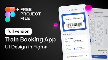 Figma Tutorial (Full Ver.) Train Booking App UI Design in Figma + Free figma template