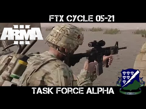 ArmA 3 Infantry Gameplay - FTX Cycle 05-21 - TF Alpha