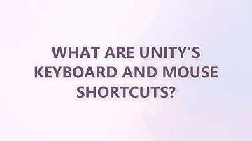What are Unity