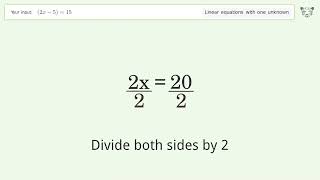 Linear equation with one unknown: Solve (2x-5)=15 step-by-step solution