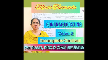 Contract Costing Video   2 – Incomplete Contract - 1