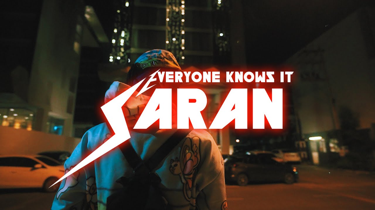 SARAN - Everyone knows it (Official MV)