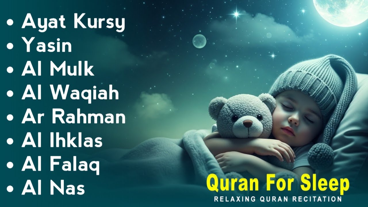 Uyqu uchun Qur'on | Dam olish uchun tinchlantiruvchi oyatlar | Oyat Kursiy, Yasin, Arrahmon Ala Aqel