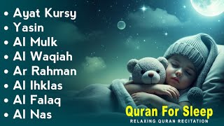 Uyqu uchun Qur'on | Dam olish uchun tinchlantiruvchi oyatlar | Oyat Kursiy, Yasin, Arrahmon Ala Aqel