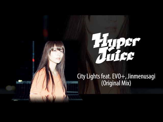 オリジナル楽曲HyperJuice