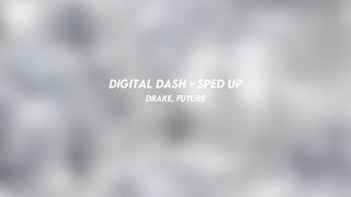 digital dash: drake, future (sped up)