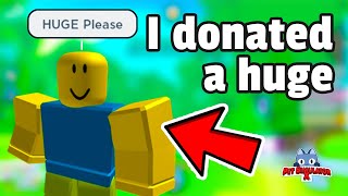 I Donated a HUGE! Roblox Pet Simulator X 🤑