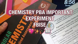CHEMISTRY PBA IMPORTANT EXPERIMENTS |FBISE | HSSC II