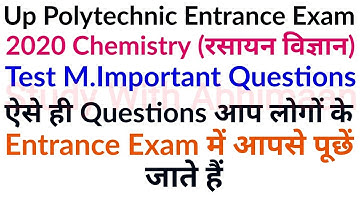 Up Polytechnic Entrance Exam Preparation 2020 Chemistry Important Questions Test