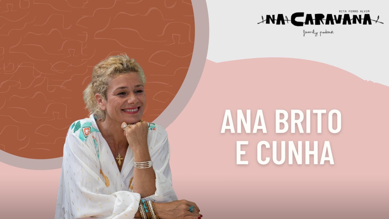 N'A Caravana com Ana Brito e Cunha #103 A carta, o luto e chorar como quem ri