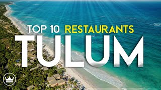 Match Highlights The Top 10 Best Restaurants in Tulum, Mexico (2023)