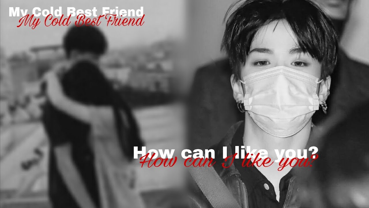 How can I like you? | My cold best friend | Treasure Asahi FF