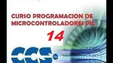 Tutorial Nº14 Programacion de PIC en CCS Compiler - Uso del PWM