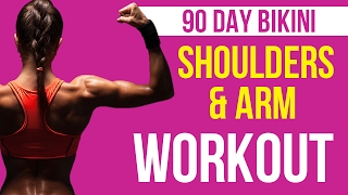 90 Day Bikini Shoulders & Arm Workout