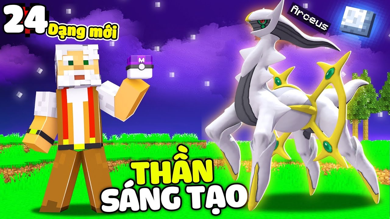 MINECRAFT PIXELMON TẬP 24 | TRIỆU HỒI ĐẤNG SÁNG TẠO😱CHÚ 9 CÙNG ARCEUS ...