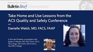 Take Home and Use Lessons from the ACS Quality and Safety Conference