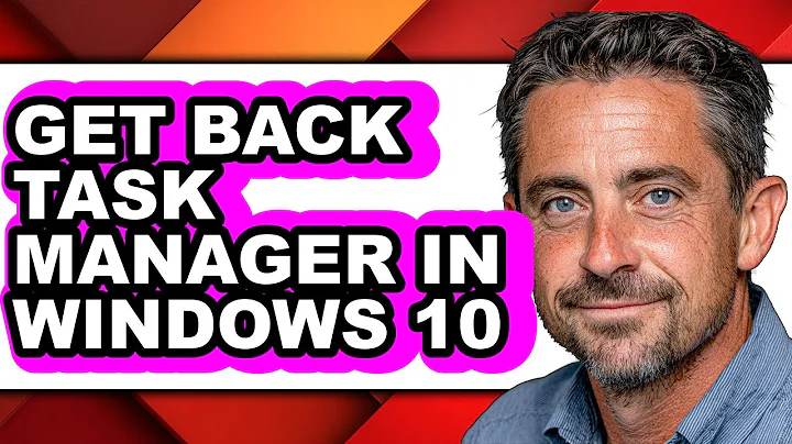 How to Get Back Task Manager in Windows 10 (full Guide)