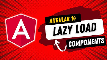 Lazy Load Angular Components | Angular 14 new features