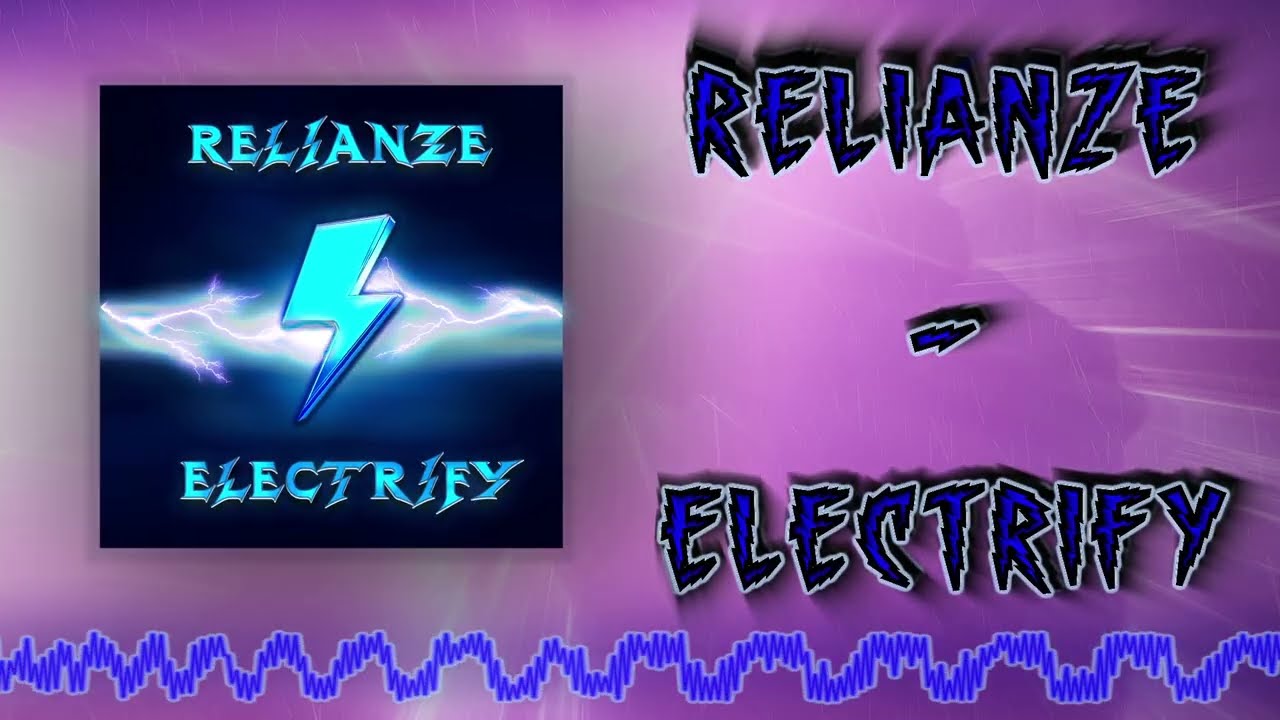 YouTube에서 Relianze - Electrify 보기 YouTube에서 Relianze - Electrify 보기