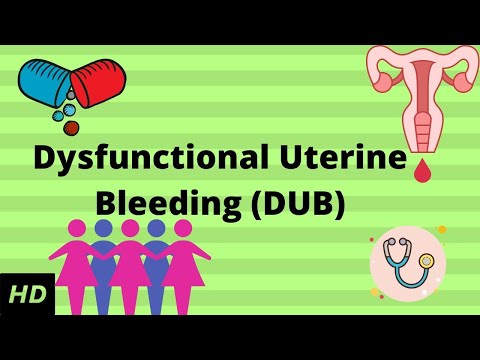 Video: Dysfunctional Uterine Bleeding - Treatment, Causes, Symptoms