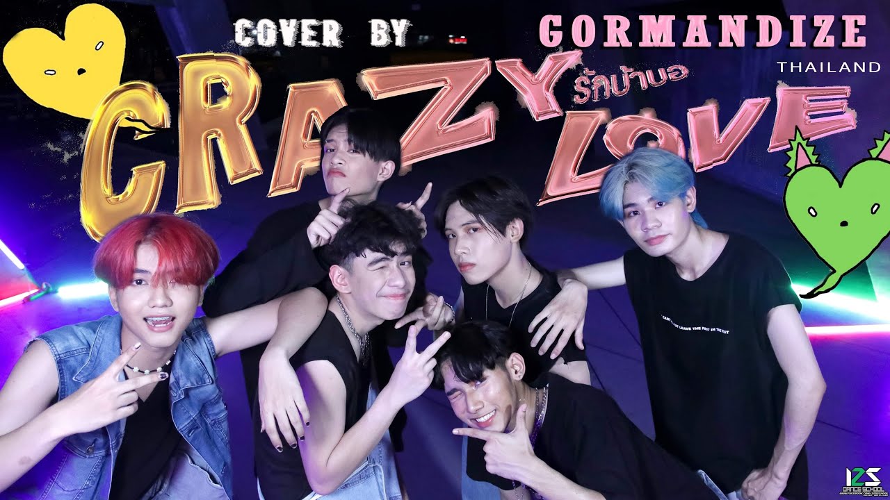PROXIE - Crazy Love (รักบ้าบอ) cover by Gormandize | Thailand.