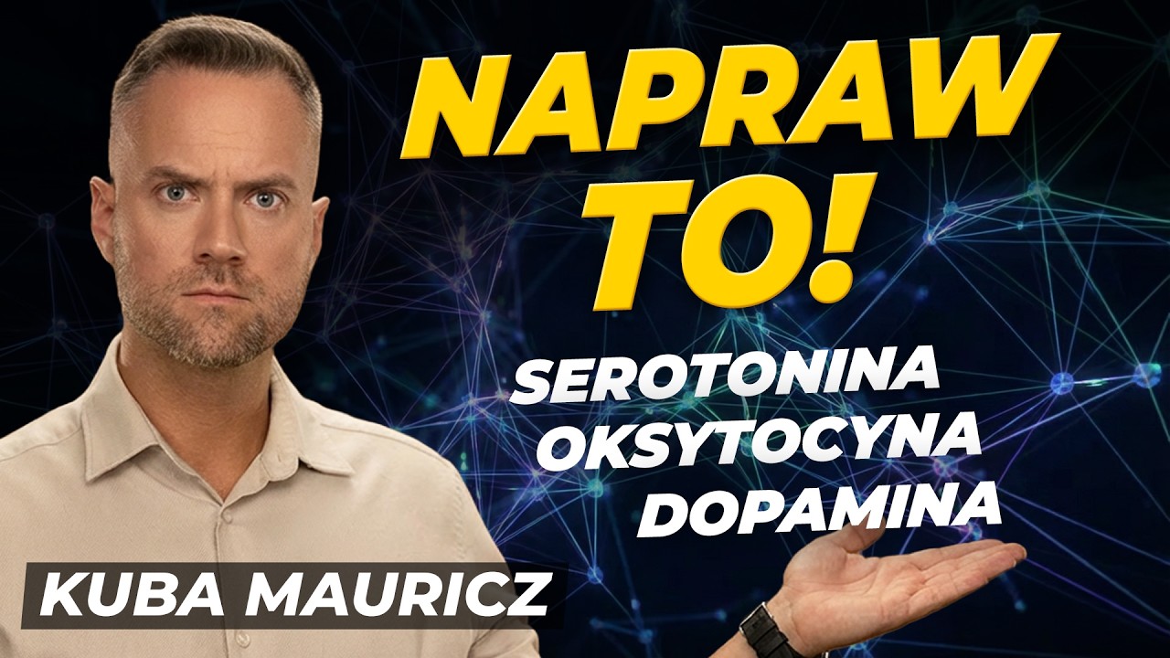 Zadbaj o neuroprzekaźniki i przewlekły stres! | Jakub Mauricz