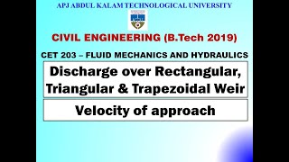 Discharge over Rectangular, Triangular & Trapezoidal Weir | KTU-Civil-CET203 FM&H| Module 4 | Part 7