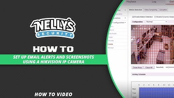How to set up email alerts and screenshots using a Hikvision IP camera