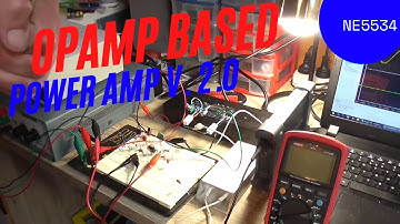 OpAmp Based Power Amplifier Version 2