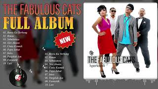 The Fabulous Cats Full Album | The Fabulous Cats Kumpulan Lagu Hits Top Kenangan