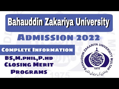 BZU Admission 2022 BS MS PHD Programs |  BZU Closing Merit 2021 & Expected Merit 2022