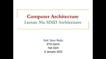 Computer Architecture - Lecture 30: SIMD and GPU Architectures (Fall 2024)
